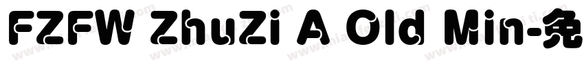 FZFW ZhuZi A Old Min字体转换